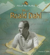 Meet Roald Dahl (About the Author)