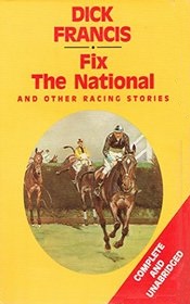 Fix the National and Other Racing Stories (Audio Cassette) (Abridged)