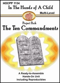 10 Commandments (In the Hands of a Child: Project Pack)