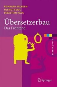 bersetzerbau: Band 2: Syntaktische und semantische Analyse (eXamen.press) (German Edition)