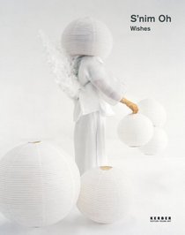 S'nim Oh: Wishes (Kerber Edition Young Art)
