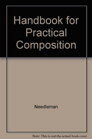 Handbook for Practical Composition