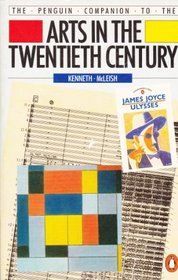 The Penguin Companion to the Arts in the 20th Century (Reference Books)