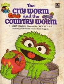 The City Worm and the Country Worm (Sesame Street Book Club)