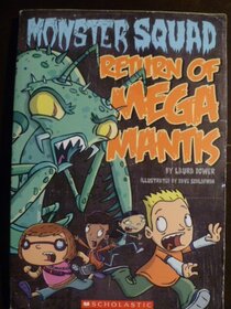 Return of Mega Mantis (Monster Squad, Bk 2)