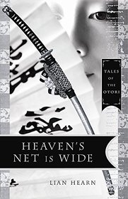 Heaven's Net is Wide . Tales of the Otori