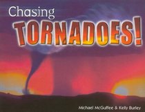 Chasing Tornadoes! (Rigby Literacy: Level 19)