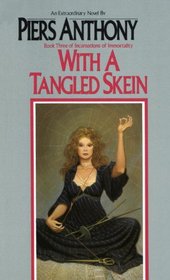 With a Tangled Skein (Incarnations of Immortality (Paperback))