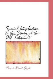 Special Introduction to the Study of the Old Testament