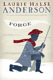 Forge (Seeds of America, Bk 2)