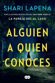 Alguien a quien conoces (Someone We Know) (Spanish Edition)