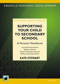 Supporting Your Child to Secondary School: A Parents' Handbook