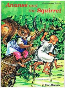 Ananse and the Squirrel (Afram Aserewa)