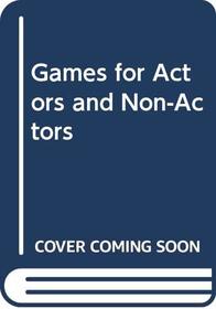 Games for Actors and Non-Actors