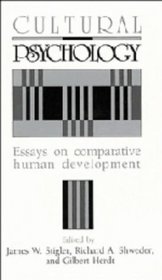 Cultural Psychology : Essays on Comparative Human Development