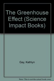 The Greenhouse Effect (Science Impact)