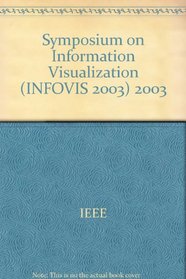 IEEE Symposium on Information Visualization 2003: Infovis 2003: Seattle, Washington, October 19-21, 2003