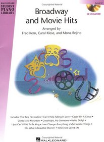 Broadway and Movie Hits - Level 2 - Book/CD Pack: Hal Leonard Student Piano Library (Hal Leonard Student Piano Library (Songbooks))