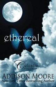 Ethereal (Celestra Series Book 1)