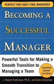 Becoming a Successful Manager, Second Edition