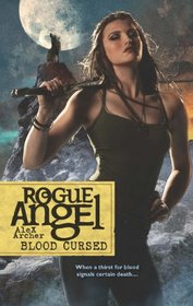 Blood Cursed (Rogue Angel, Bk 44)