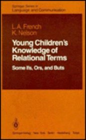 Young Children's Knowledge of Relational Terms: Some Ifs, Ors, and Buts (Springer Series in Language and Communication)