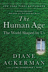 The Human Age: The World Shaped By Us