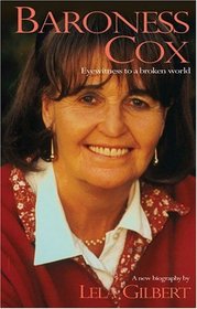 Baroness Cox: Eyewitness to a Broken World