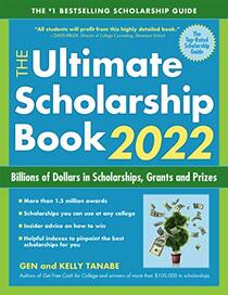 The Ultimate Scholarship Book 2022: Billions of Dollars in Scholarships, Grants and Prizes
