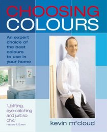 Choosing Colours: An Expert Choice of the Best Colours to Use in Your Home