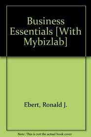 Business Essentials and MyIntroBusnLab with Ebook Student Access Code Package (7th Edition)