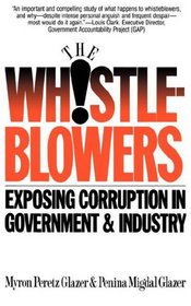 The Whistleblowers: Exposing Corruption in Government and Industry
