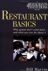 Restaurant Basics : Why Guests Don't Come Back...and What You Can Do About It