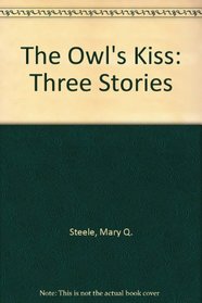 The Owl's Kiss: Three Stories