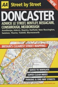 AA Street by Street: Doncaster, Adwick Le Street, Bentley, Bessacarr, Conisbroug