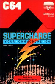 Supercharge Your Commodore 64: Ready-Made Machine Language Routines