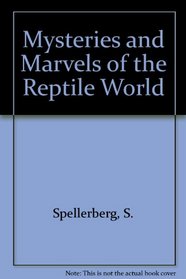 Mysteries and Marvels of the Reptile World (Usborne Mysteries & Marvels)