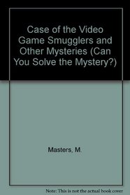 The Case of the Video Game Smugglers (Can You Solve the Mystery?)