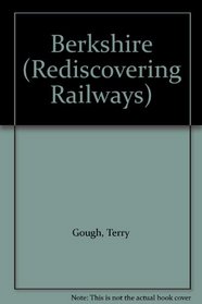 Berkshire (Rediscovering Railways)