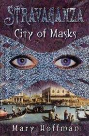 City of Masks (Stravaganza, Bk 1)