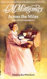 Across the Miles : Tales of Correspondence