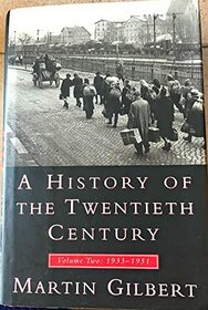 A History of the Twentieth Century: Volume Two, 1933-1951
