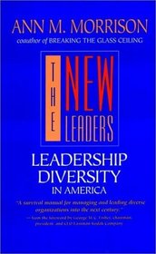 The New Leaders : Leadership Diversity in America (Jossey Bass Business and Management Series)