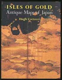 Isles of Gold: Antique Maps of Japan