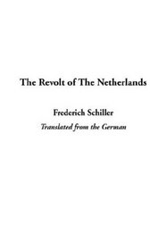 The Revolt of the Netherlands