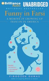 Funny in Farsi: A Memoir of Growing Up Iranian in America (Audio CD) (Unabridged)