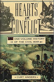 Hearts in Conflict: A One-Volume History of the Civil War