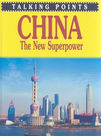 China, the New Superpower (Talking Points)