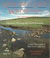 England's Last Wilderness: Journey Through the North Pennines