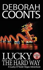 Lucky the Hard Way (Lucky O'Toole Vegas Adventure)
